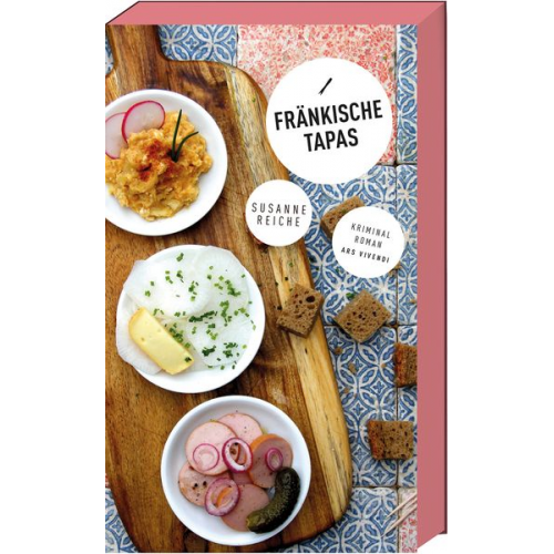 Susanne Reiche - Fränkische Tapas