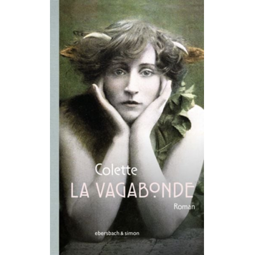 Sidonie Gabrielle Colette - La Vagabonde