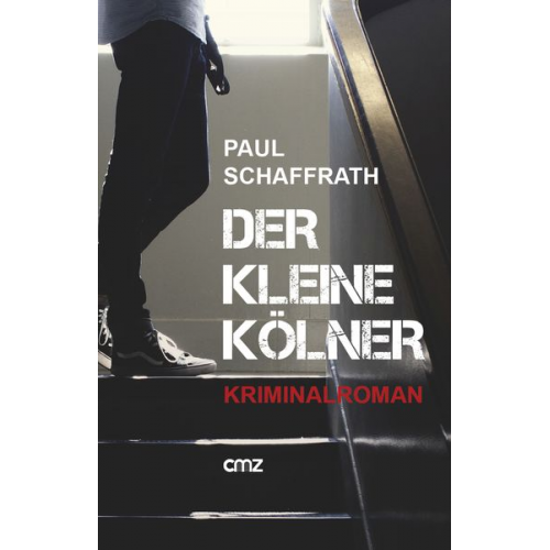 Paul Schaffrath - Der kleine Kölner