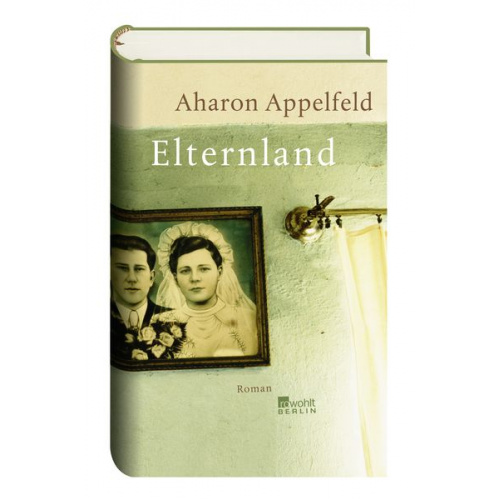 Aharon Appelfeld - Elternland