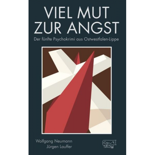 Wolfgang Neumann Jürgen Lauffer - Viel Mut zur Angst