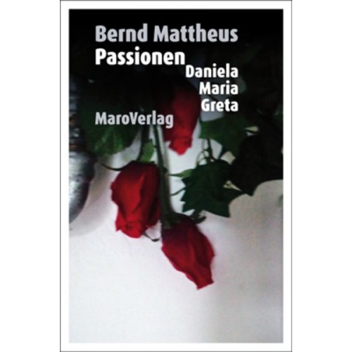 Bernd Mattheus - Passionen