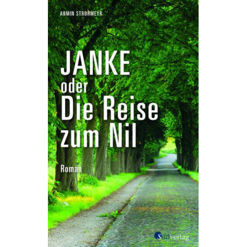 Armin Strohmeyr - Janke oder Die Reise zum Nil