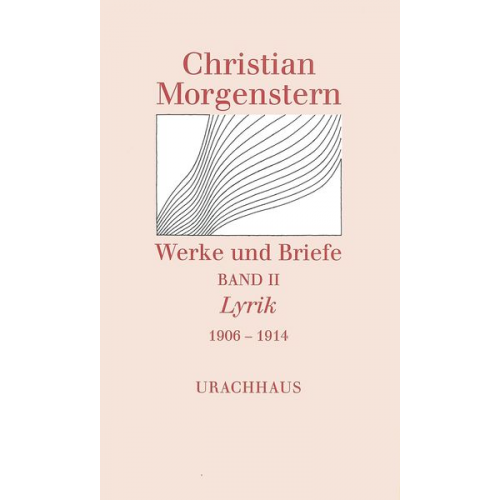 Christian Morgenstern - Werke und Briefe. Stuttgarter Ausgabe. Kommentierte Ausgabe / Lyrik 1906-1914