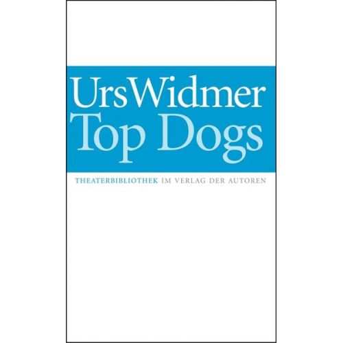 Urs Widmer - Top Dogs