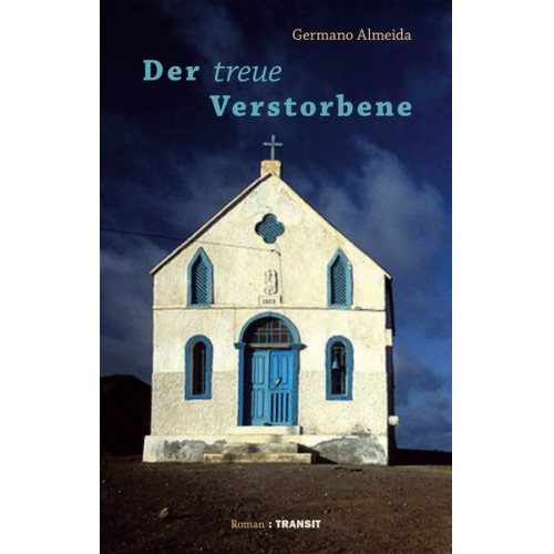 Germano Almeida - Der treue Verstorbene