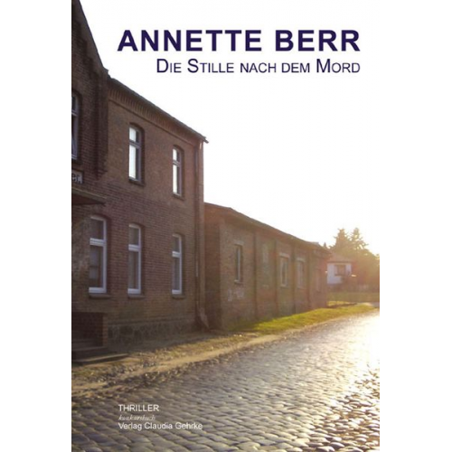 Annette Berr - Die Stille nach dem Mord