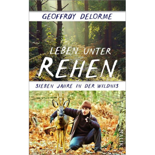 Geoffroy Delorme - Leben unter Rehen