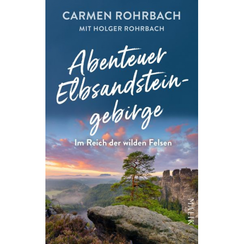 Carmen Rohrbach - Abenteuer Elbsandsteingebirge – Im Reich der wilden Felsen