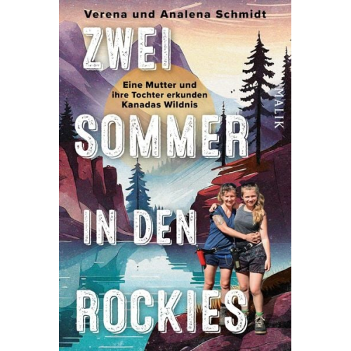 Verena Schmidt Analena Schmidt - Zwei Sommer in den Rockies