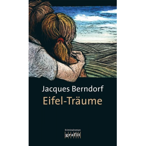 Jacques Berndorf - Eifel-Träume / Eifel Krimis Bd. 16