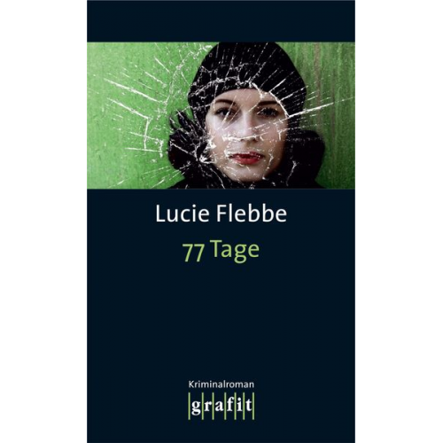 Lucie Flebbe - 77 Tage / Lila Ziegler Band 4