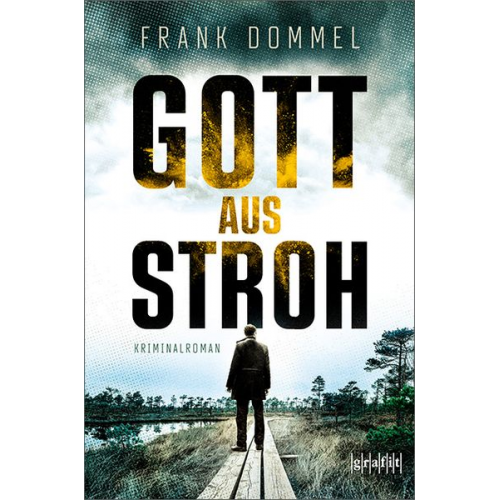 Frank Dommel - Gott aus Stroh