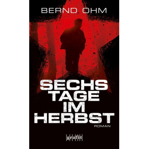 Bernd Ohm - Sechs Tage im Herbst