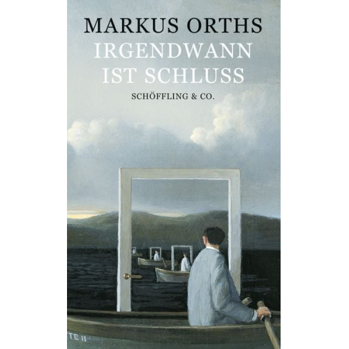 Markus Orths - Irgendwann ist Schluss