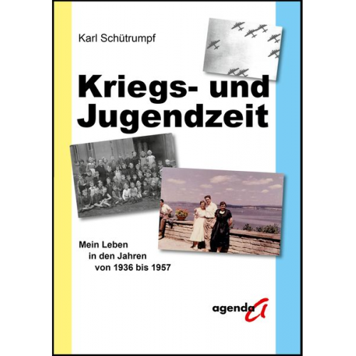 Karl Schütrumpf - Kriegs- und Jugendzeit