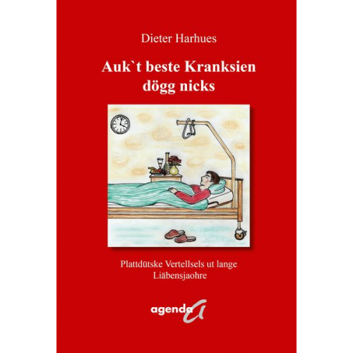 Dieter Harhues - Auk`t beste Kranksien dögg nicks