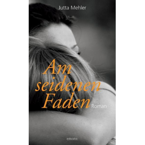 Jutta Mehler - Am seidenen Faden