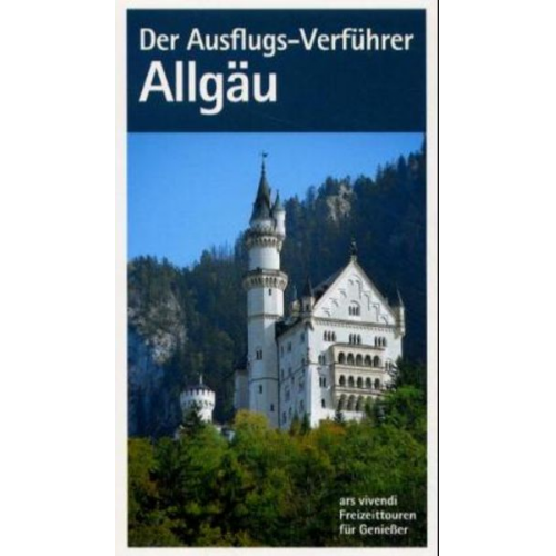 Dieter Buck - Der Ausflugs-Verführer Allgäu