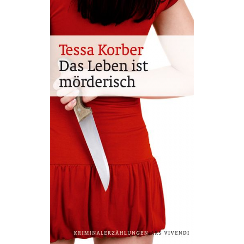 Tessa Korber - Das Leben ist mörderisch