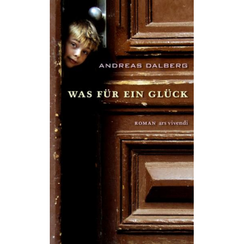 Andreas Dalberg - Was für ein Glück