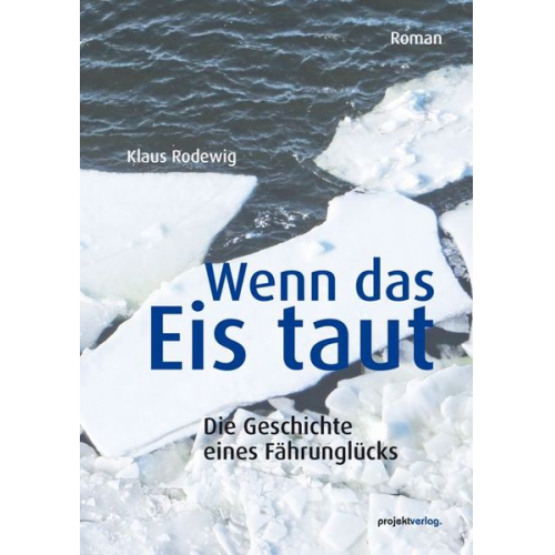 Klaus Rodewig - Wenn das Eis taut