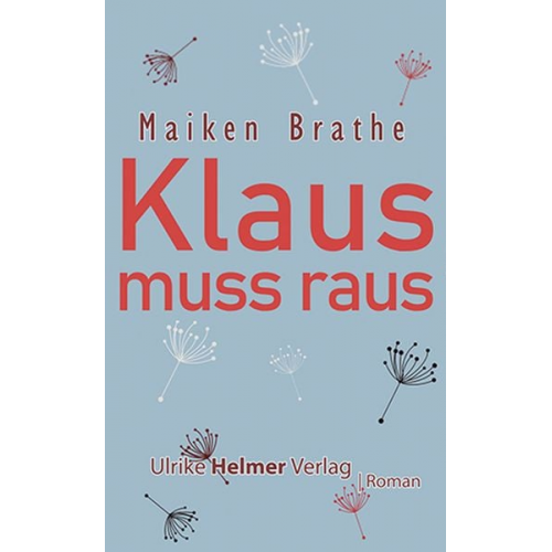 Maiken Brathe - Klaus muss raus