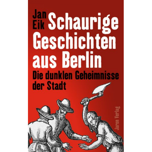 Jan Eik - Schaurige Geschichten aus Berlin