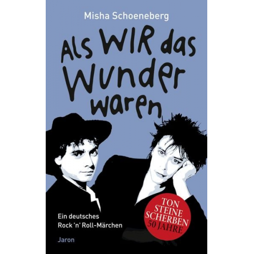 Misha Schoeneberg - Als wir das Wunder waren