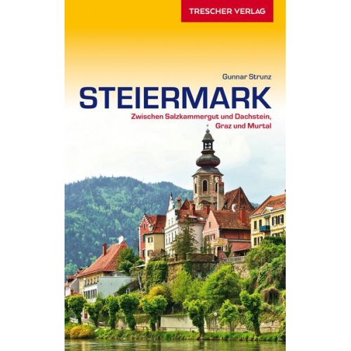Gunnar Strunz - TRESCHER Reiseführer Steiermark
