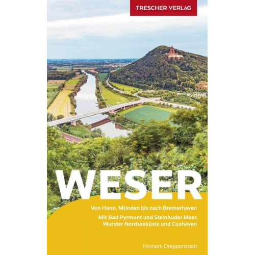 Hinnerk Dreppenstedt - TRESCHER Reiseführer Weser