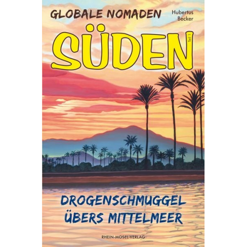 Hubertus Becker - Globale Nomaden Süden