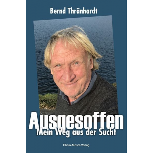 Bernd Thränhardt Jörg Böckem - Ausgesoffen