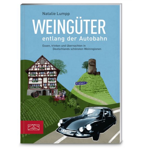 Natalie Lumpp - Weingüter entlang der Autobahn