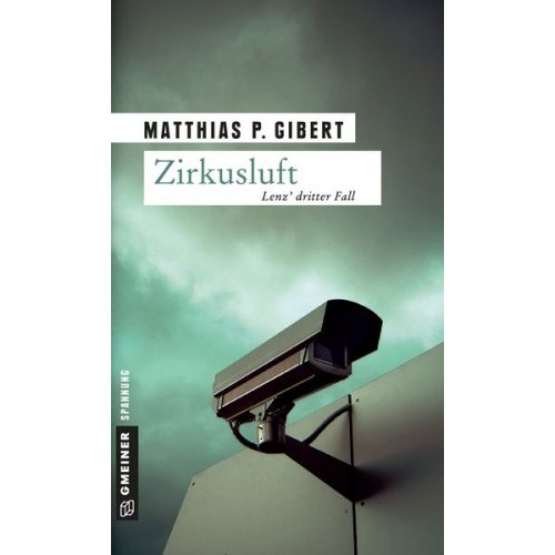 Matthias P. Gibert - Zirkusluft / Paul Lenz Bd. 3