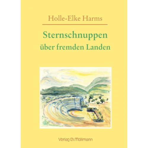 Holle-Elke Harms - Sternschnuppen über fremden Landen