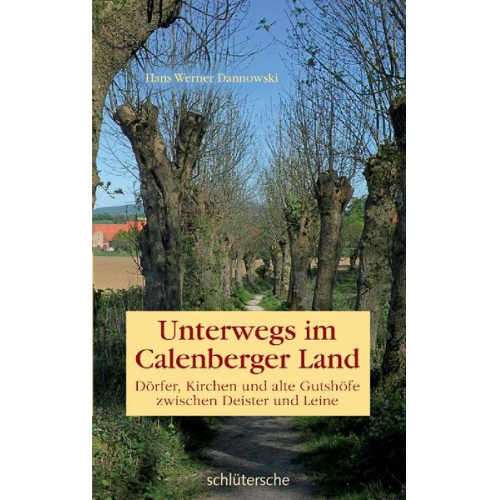 Hans Werner Dannowski - Unterwegs im Calenberger Land