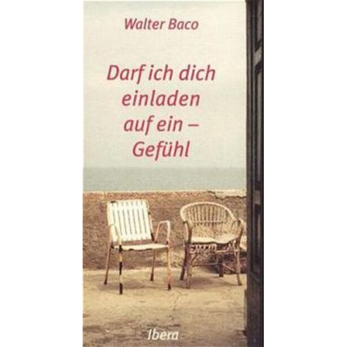 Walter Baco - Darf ich dich einladen auf ein - Gefühl