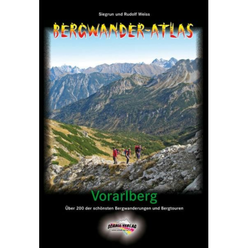 Siegrun Weiss Rudolf Weiss - Bergwander-Atlas Vorarlberg