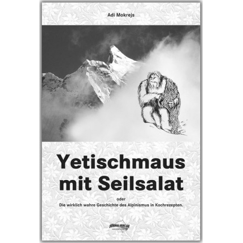 Adi Mokrejs - Yetischmaus mit Seilsalat