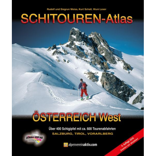 Rudolf Weiss Siegrun Weiss Kurt Schall Wunibald Lexer - Schitouren-Atlas Österreich West