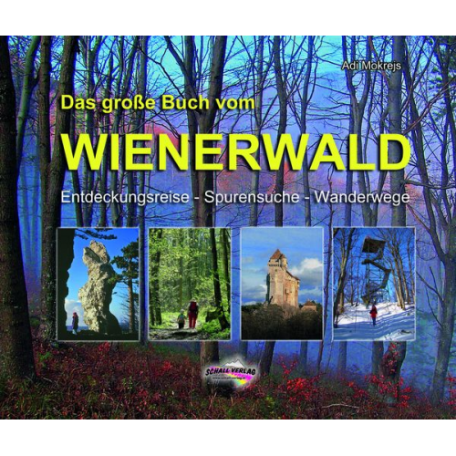 Adi Mokrejs - Das große Buch vom Wienerwald