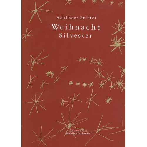 Adalbert Stifter - Weihnacht | Silvester