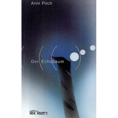 Anni Pirch - Der Echobaum