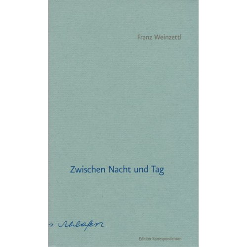 Franz Weinzettl - Zwischen Tag und Nacht