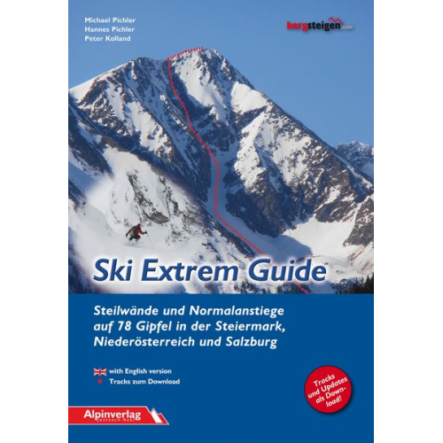 Michael Pichler Hannes Pichler Peter Kolland - Ski Extrem Guide