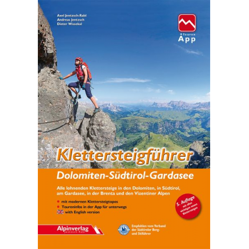 Axel Jentzsch-Rabl Andreas Jentzsch Dieter Wissekal - Klettersteigführer Dolomiten, Südtirol, Gardasee