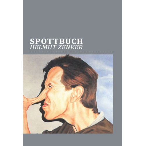 Helmut Zenker - Spottbuch