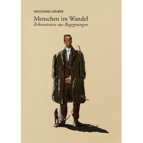 Wolfgang Gruber - Menschen im Wandel
