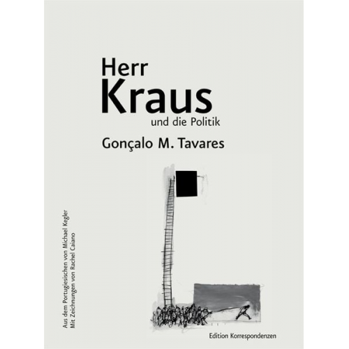 Gonçalo M. Tavares - Herr Kraus und die Politik